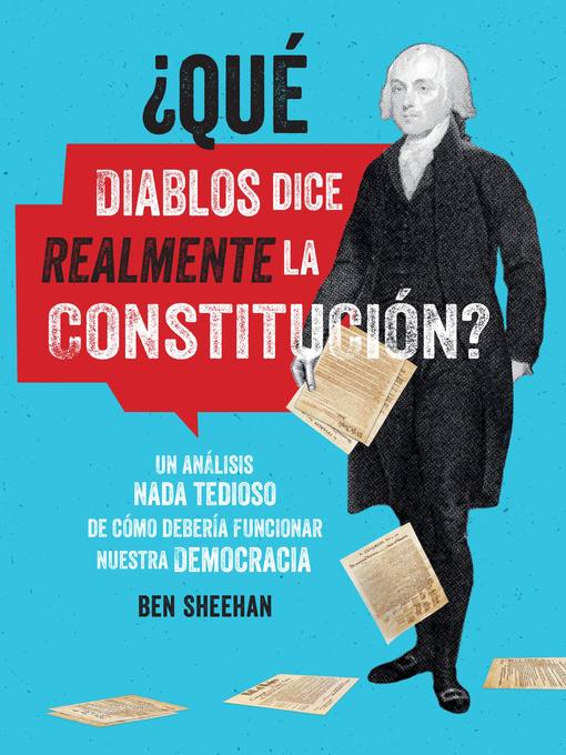 Cover image for ¿Que diablos dice realmente la Constitucion? [OMG WTF Does the Constitution Actually Say?]